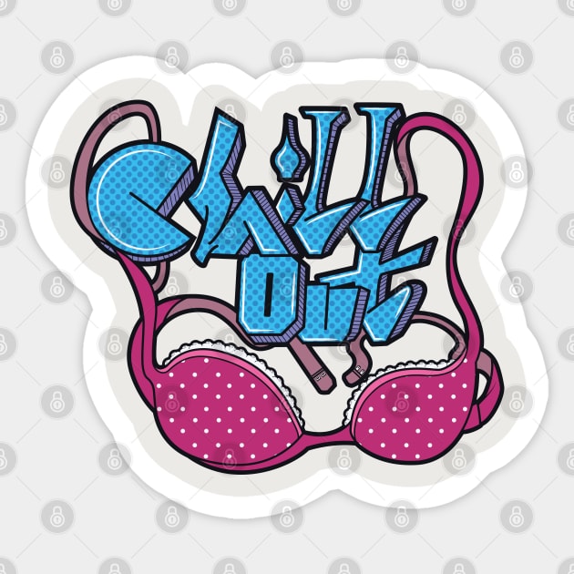 Chill Out Brah Sticker by xeenomania